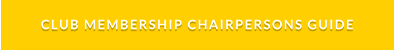 CLUB MEMBERSHIP CHAIRPERSONS GUIDE