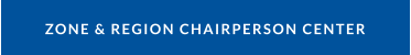 ZONE & REGION CHAIRPERSON CENTER